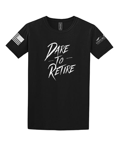 Dare to Retire Premium T-Shirt