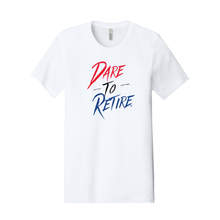 Dare to Retire Premium T-Shirt American Flag Edition