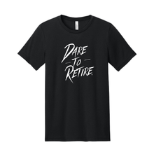 Dare to Retire Premium T-Shirt